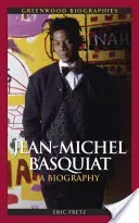 Jean Michel Basquiat: A Biography (Fretz Eric)(Pevná vazba)