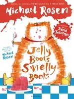 Jelly Boots, Smelly Boots (Rosen Michael)(Paperback / softback)