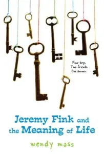 Jeremy Fink and the Meaning of Life (Wendy Mass)(Paperback)