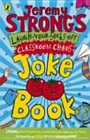 Jeremy Strong's Laugh-Your-Socks-Off Classroom Chaos Joke Book (Strong Jeremy)(Paperback / softback)