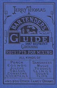 Jerry Thomas Bartenders Guide 1887 Reprint (Thomas Jerry)(Paperback)