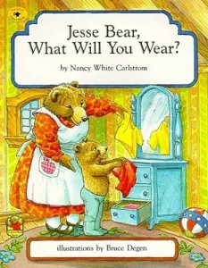 Jesse Bear, What Will You Wear? (Carlstrom Nancy White)(Paperback)