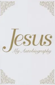 Jesus: My Autobiography (Spalding Tina Louise)(Paperback)