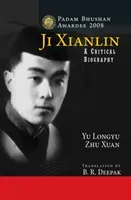 Ji Xianlin - A Critical Biography (Longyu Yu)(Pevná vazba)
