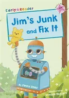 Jim's Junk and Fix It - (Pink Early Reader) (Jinks Jenny)(Paperback / softback)