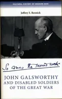 John Galsworthy and Disabled Soldiers of the Great War (Reznick Jeffrey)(Pevná vazba)