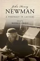 John Henry Newman: A Portrait in Letters (Strange Roderick)(Paperback)