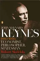 John Maynard Keynes: 1883-1946: Economist, Philosopher, Statesman (Skidelsky Robert)(Paperback)