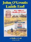 John O' Groats to Lands End - The Official Challenge Guide (Brian Smailes)(Paperback / softback)
