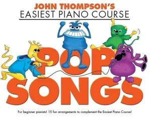 John Thompson's Easiest Piano Course - Pop Songs(Book)