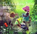 Johnstone Twins - An Appreciation of Janet Johnstone (1928-1979) & Anne Grahame Johnstone (1928-1998) (Kelleway Philip)(Pevná vazba)
