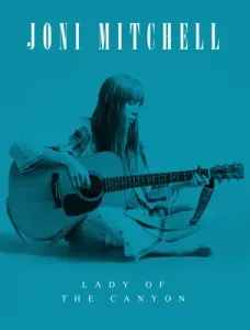 Joni Mitchell: Lady of the Canyon (O'Neill Michael A.)(Pevná vazba)