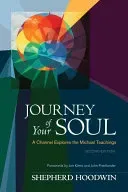 Journey of Your Soul: A Channel Explores the Michael Teachings (Hoodwin Shepherd)(Paperback)