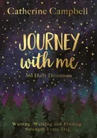 Journey with Me - 365 Daily Devotions (Campbell Catherine)(Paperback / softback)