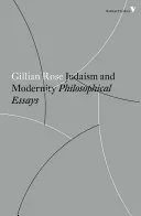 Judaism and Modernity: Philosophical Essays (Rose Gillian)(Paperback)