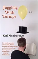 Juggling with Turnips (Macdermott Karl)(Paperback)