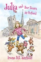 Julia and Her Bears in Oxford (Sinfield Irene D. B.)(Paperback / softback)