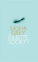 Juliette Society (Grey Sasha)(Paperback / softback)