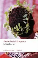Julius Caesar: The Oxford Shakespeare Julius Caesar (Shakespeare William)(Paperback)
