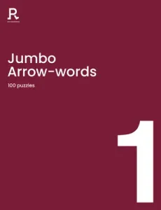 Jumbo Arrowwords Book 1: An Arrow Words Book for Adults Containing 100 Large Puzzles (Richardson Puzzles and Games)(Paperback)