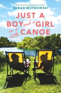 Just a Boy and a Girl in a Little Canoe (Mlynowski Sarah)(Paperback)