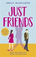 Just Friends (McCulloch Holly)(Paperback / softback)