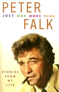 Just One More Thing: Stories from My Life (Falk Peter)(Paperback)