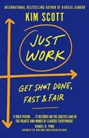 Just Work - Get it Done, Fast and Fair (Scott Kim)(Pevná vazba)