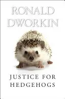 Justice for Hedgehogs (Dworkin Ronald)(Paperback)