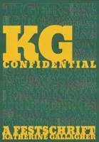 K.G. Confidential - A Festschrift for Katherine Gallagher(Paperback / softback)