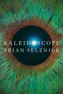 Kaleidoscope (Selznick Brian)(Pevná vazba)