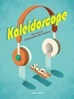 Kaleidoscope: The Art of Illustrative Storytelling (Sandu Publications)(Pevná vazba)