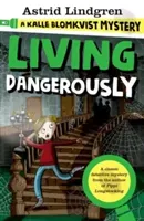 Kalle Blomkvist Mystery: Living Dangerously (Lindgren Astrid)(Paperback / softback)