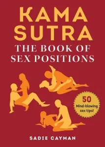 Kama Sutra: The Book of Sex Positions (Cayman Sadie)(Paperback)