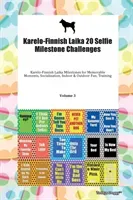 Karelo-Finnish Laika 20 Selfie Milestone Challenges Karelo-Finnish Laika Milestones for Memorable Moments, Socialization, Indoor & Outdoor Fun, Training Volume 3 (Todays Doggy Doggy)(Paperback)