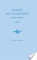 Karmic Relationships 1: Esoteric Studies (Cw 234) (Steiner Rudolf)(Paperback)