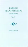 Karmic Relationships 4: Esoteric Studies (Cw 238) (Steiner Rudolf)(Paperback)