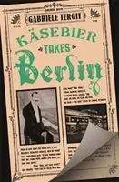 Kasebier Takes Berlin (Tergit Gabriele)(Paperback / softback)