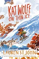 Kat Wolfe on Thin Ice (John Lauren St)(Paperback / softback)