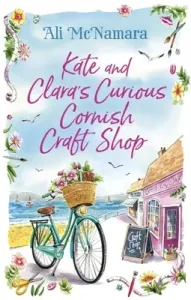 Kate and Clara's Curious Cornish Craft Shop (McNamara Ali)(Paperback)