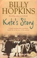 Kate's Story (The Hopkins Family Saga, Book 2) - A heartrending tale of northern family life (Hopkins Billy)(Paperback / softback)