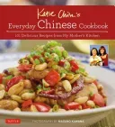 Katie Chin's Everyday Chinese Cookbook: 101 Delicious Recipes from My Mother's Kitchen (Chin Katie)(Pevná vazba)