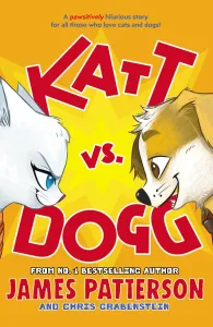 Katt vs. Dogg (Patterson James)(Paperback / softback)