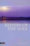 Keepers of the Soul: The Five Guardian Elements of Acupuncture (Franglen Nora)(Paperback)