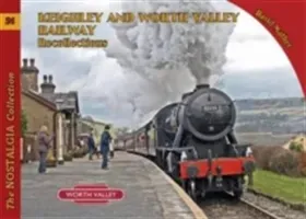 Keighley and Worth Valley Railway Recollections (Mather David)(Paperback / softback)