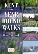 Kent Year Round Walks (Easterbrook Michael)(Paperback / softback)