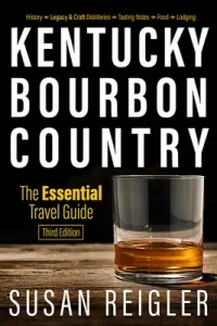 Kentucky Bourbon Country: The Essential Travel Guide (Reigler Susan)(Paperback)