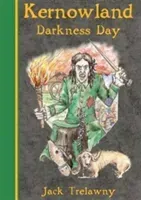 Kernowland 2 Darkness Day (Trelawny Jack)(Paperback / softback)