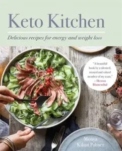Keto Kitchen: Delicious Recipes for Energy and Weight Loss (Palmer Monya Kilian)(Paperback)