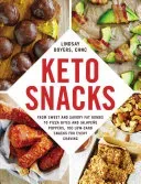 Keto Snacks: From Sweet and Savory Fat Bombs to Pizza Bites and Jalapeo Poppers, 100 Low-Carb Snacks for Every Craving (Boyers Lindsay)(Paperback)